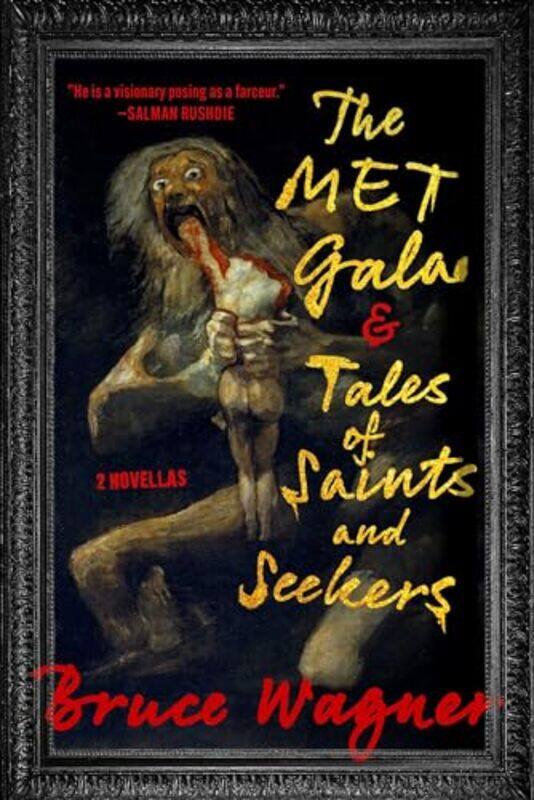 

Met Gala And Tales Of Saints And Seekers By Wagner Bruce - Hardcover