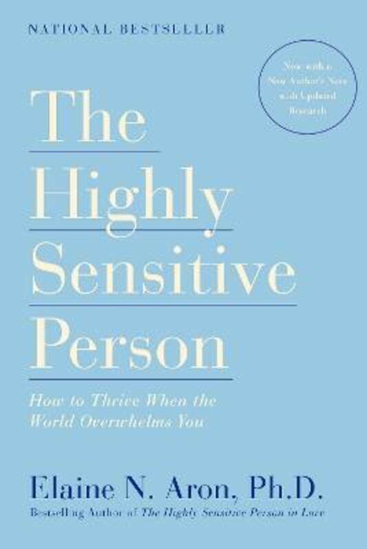 

The Highly Sensitive Person: How to Thrive When the World Overwhelms You.paperback,By :Aron Elaine N.