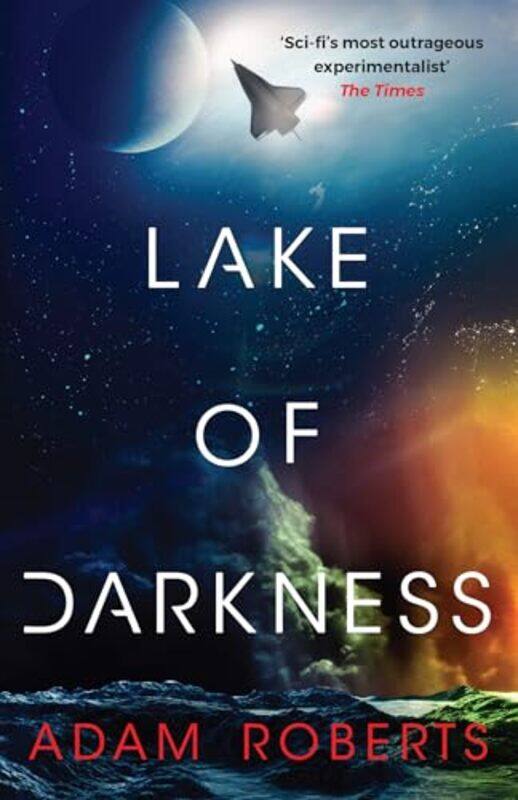 

Lake Of Darkness by Adam Roberts-Hardcover