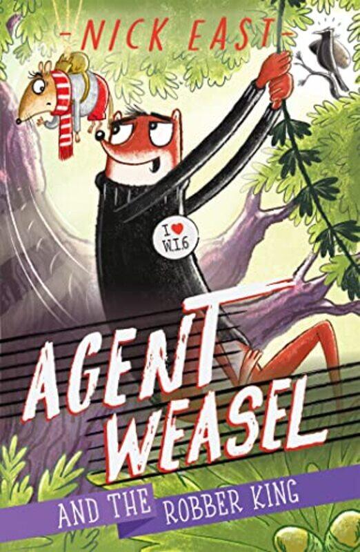 

Agent Weasel and the Robber King by Nick East-Paperback