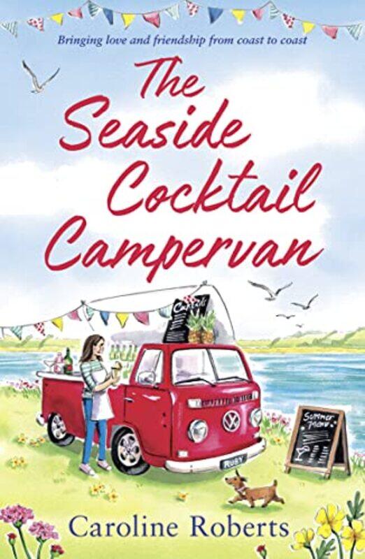 

The Seaside Cocktail Campervan by Caroline Roberts-Paperback