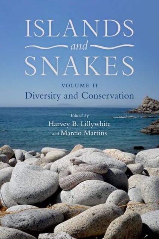 Islands And Snakes Diversity And Conservation By Lillywhite, Harvey B. (Emeritus Professor Of Biology, Emeritus Professor Of Biology, University Of F - Hardcover