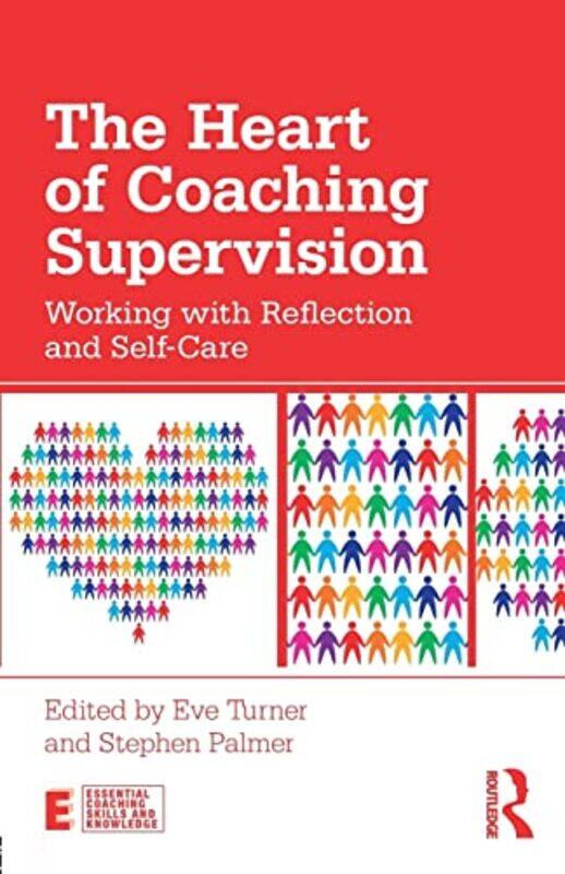 

The Heart of Coaching Supervision by Robin Twiddy-Paperback