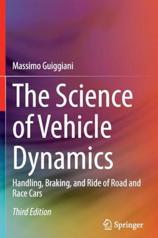 

The Science of Vehicle Dynamics by Sonia Leong-Paperback