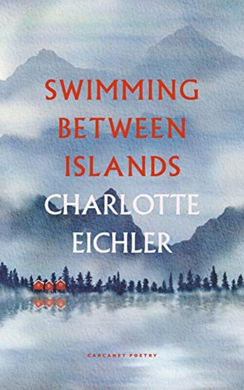 

Swimming Between Islands by Charlotte Eichler-Paperback