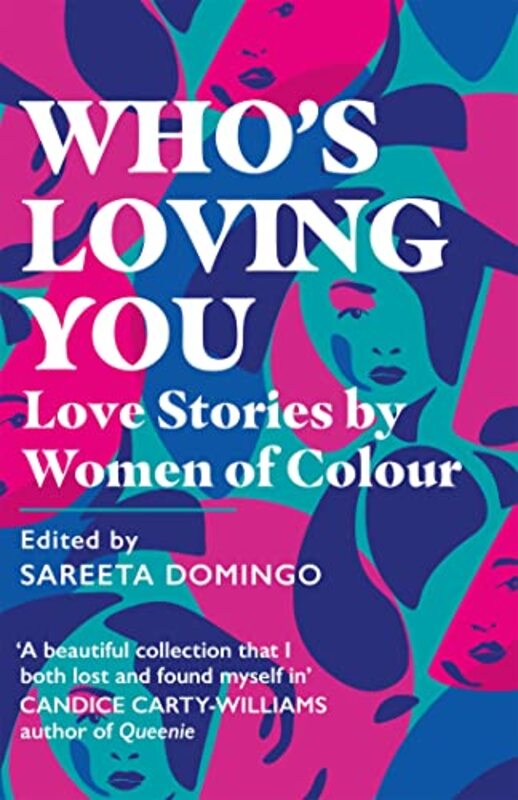 Whos Loving You Love Stories By Women Of Colour By Domingo, Sareeta - Paperback