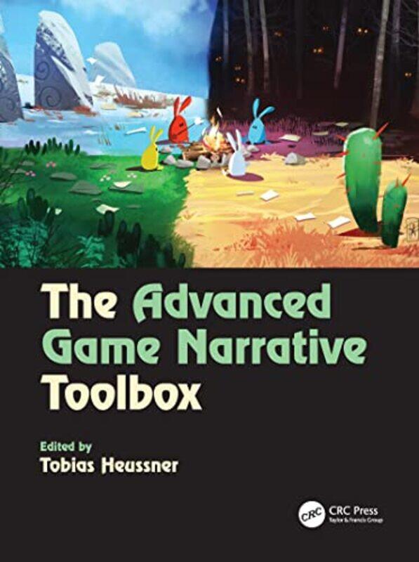

The Advanced Game Narrative Toolbox by C E Franklin-Hardcover
