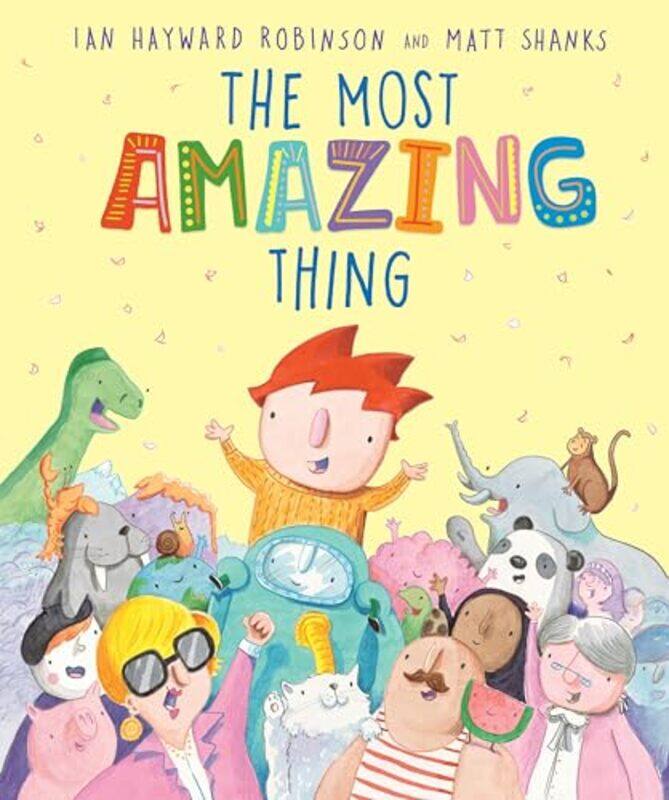 

The Most Amazing Thing by Ian Hayward RobinsonMatt Shanks-Paperback