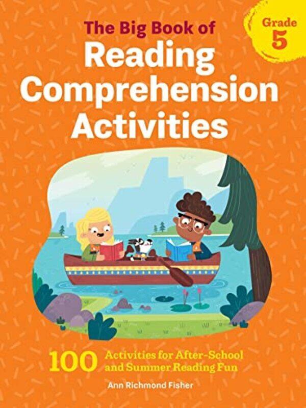 

Big Book Of Reading Comprehension Activities Grade 5 By Ann Richmond Fisher Paperback