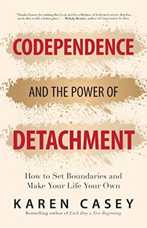 

Codependence and the Power of Detachment by Anja University of Innsbruck Austria Hartl-Paperback