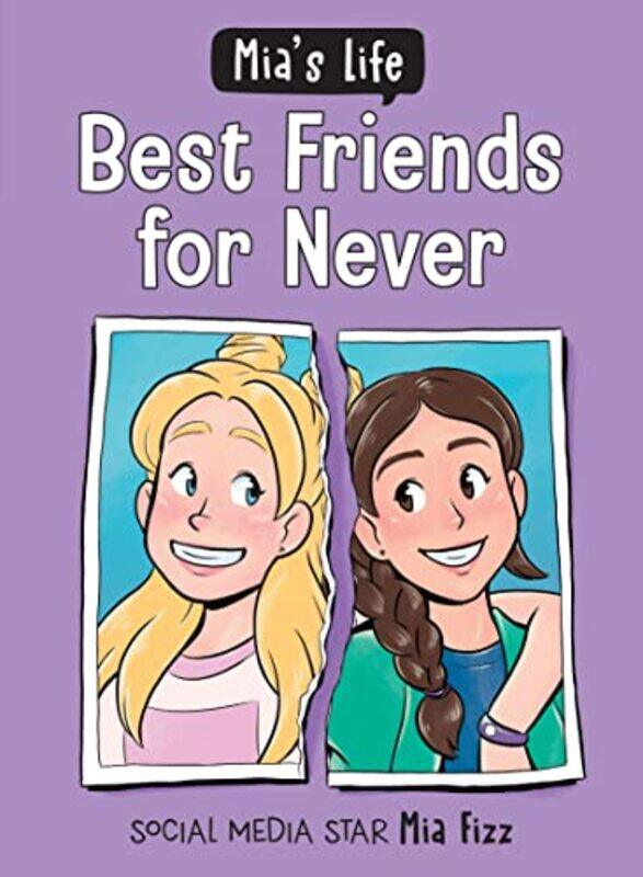 

Mias Life Best Friends for Never by Mia Fizz-Paperback