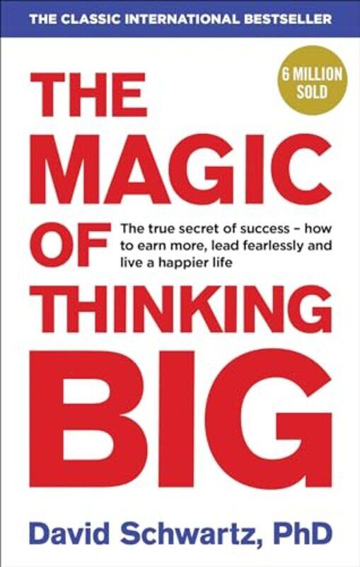 

The Magic of Thinking Big by David J Schwartz-Paperback