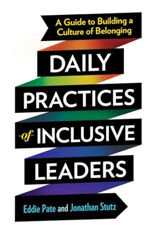 

Daily Practices Of Inclusive Leaders by Eddie PateJonathan Stutz-Paperback