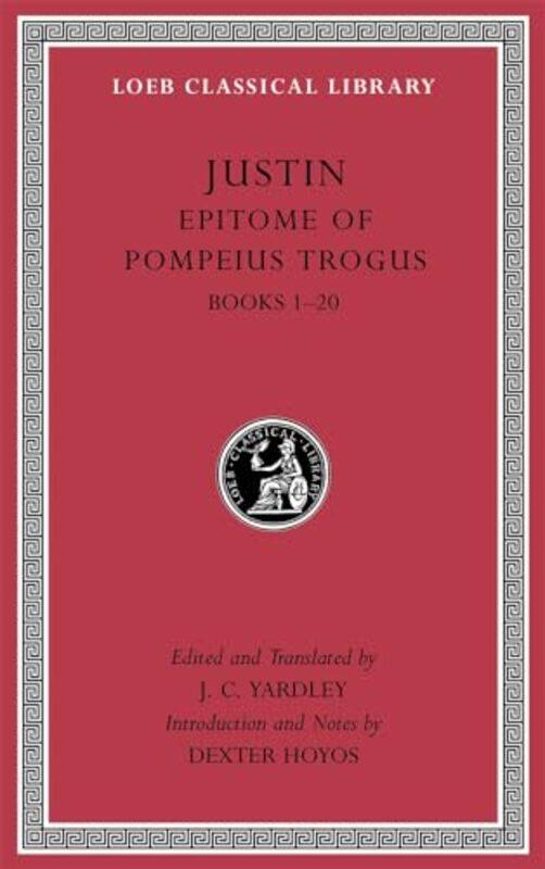 

Epitome of Pompeius Trogus Volume I by Justin-Hardcover