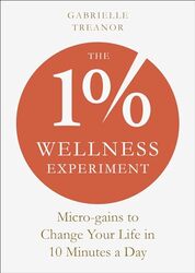 1% Wellness Experiment By Gabrielle Treanor Paperback