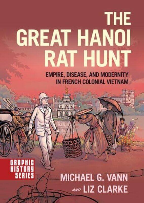 

The Great Hanoi Rat Hunt by Michael G VannLiz Clarke-Paperback