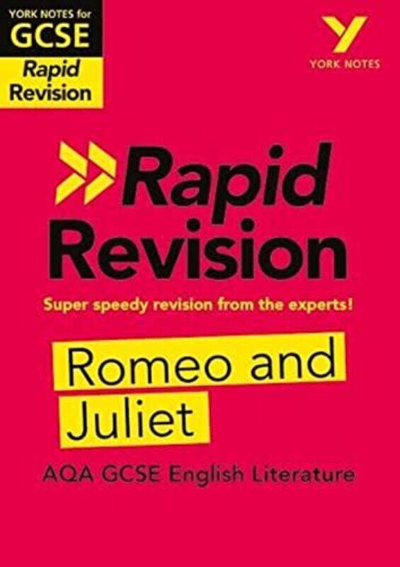 

York Notes for AQA GCSE 91 Rapid Revision Romeo and Juliet catch up revise and be ready for the 2025 and 2026 exams-Paperback