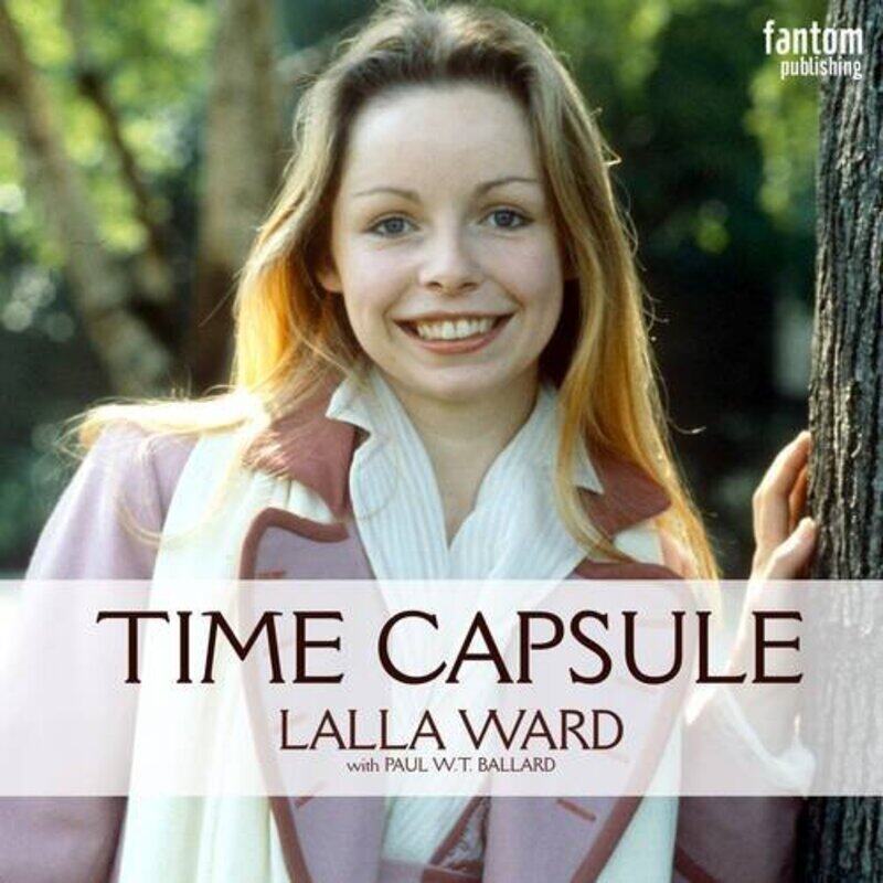 

Lalla Ward Time Capsule by Dr Ian Reader Paul-Paperback