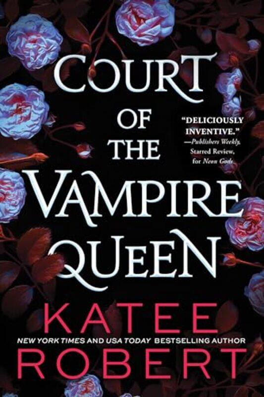 

Court of the Vampire Queen by Katee Robert-Paperback