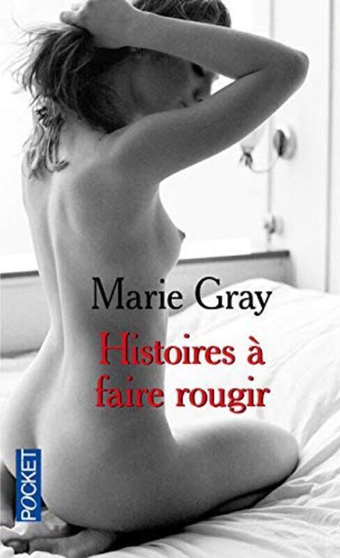 

Histoires faire rougir , Paperback by Marie Gray
