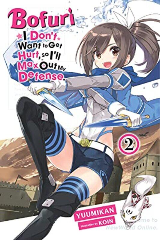 

Bofuri I Dont Want to Get Hurt so Ill Max Out My Defense Vol 2 light novel by Koin-Paperback