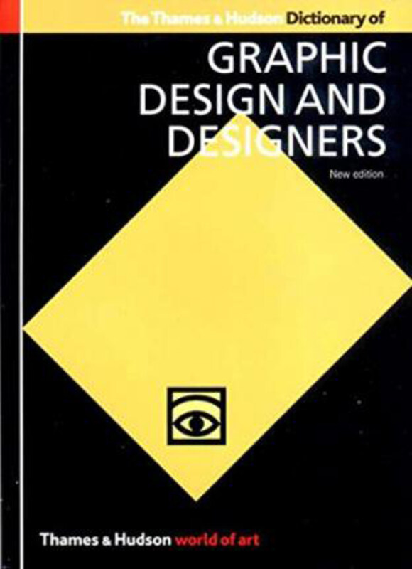 

The Thames & Hudson Dictionary of Graphic Design and Designers, Paperback Book, By: Alan Livingston