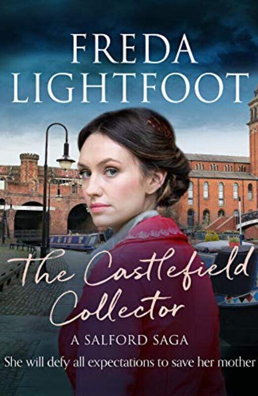 

The Castlefield Collector by Freda Lightfoot-Paperback