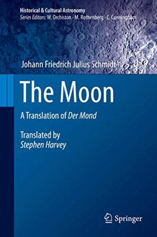 

The Moon by Johann Friedrich Julius SchmidtStephen Harvey-Hardcover