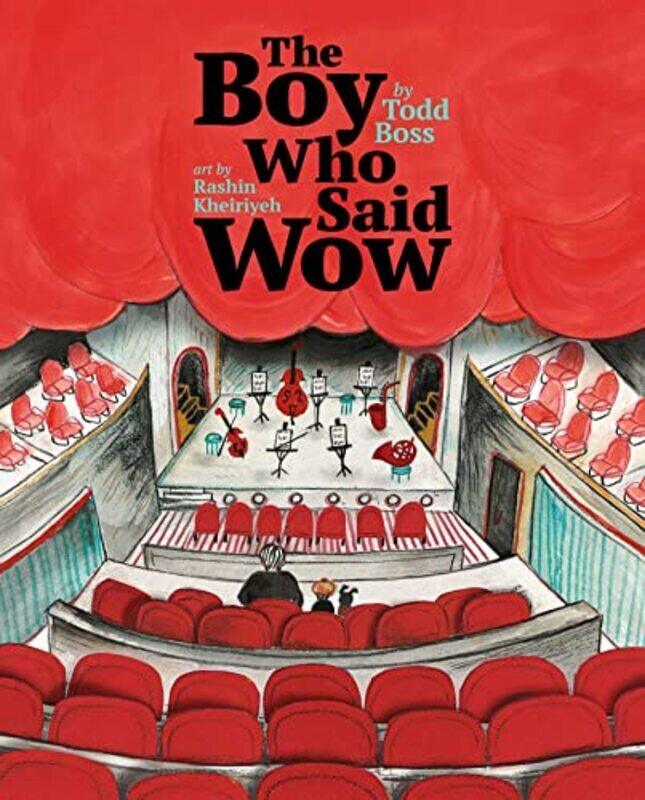 

Boy Who Said Wow by Todd Boss Hardcover