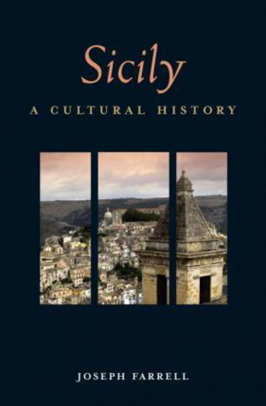 

Sicily: A Cultural History, Paperback Book, By: Joseph Farrell