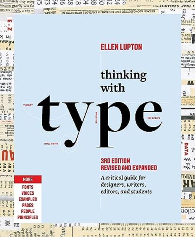 

Thinking With Type A Critical Guide For Designers Writers Editors And Students 3Rd Edition Rev by Lupton, Ellen-Paperback
