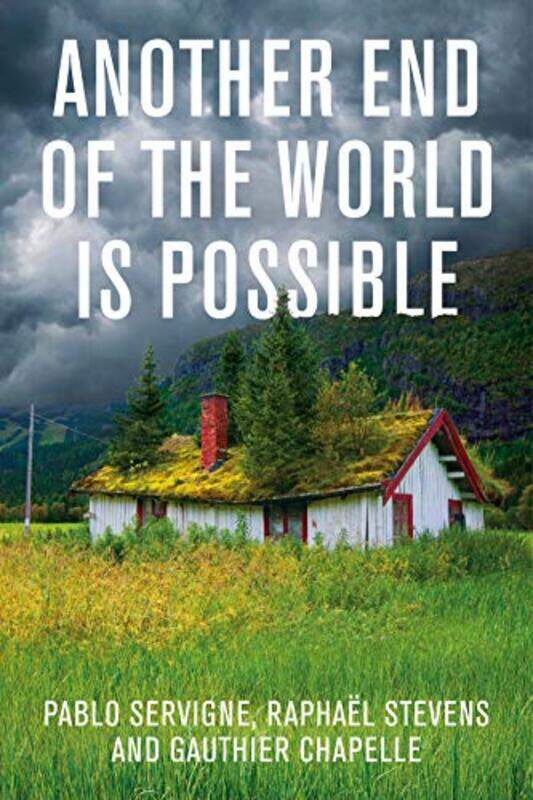 

Another End of the World is Possible by Ashok Kumar IIT Kharagpur India GuptaVenkatesh UddameriAbhradeep MajumderShripad K Nimbhorkar-Paperback
