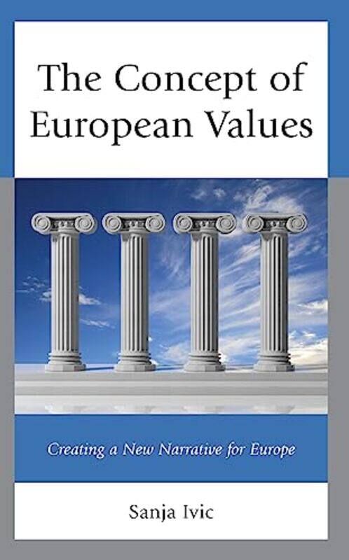 

The Concept of European Values by Sanja Ivic-Hardcover