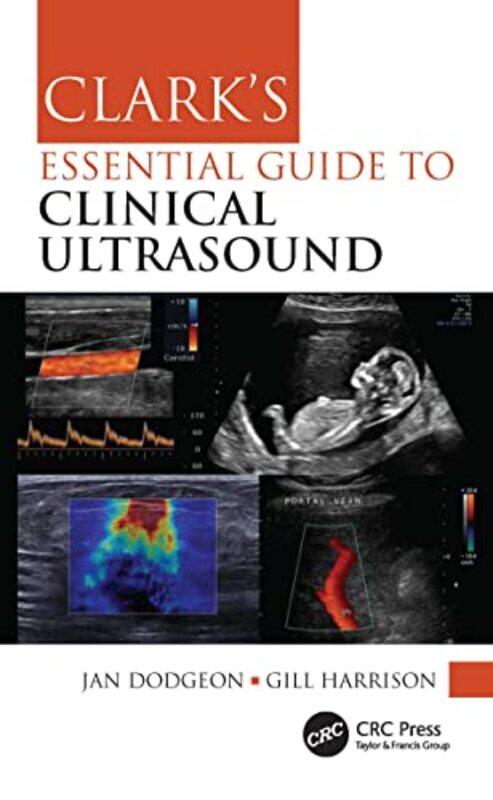 

Clarks Essential Guide to Clinical Ultrasound by Charanjit University of West London UK Singh-Hardcover