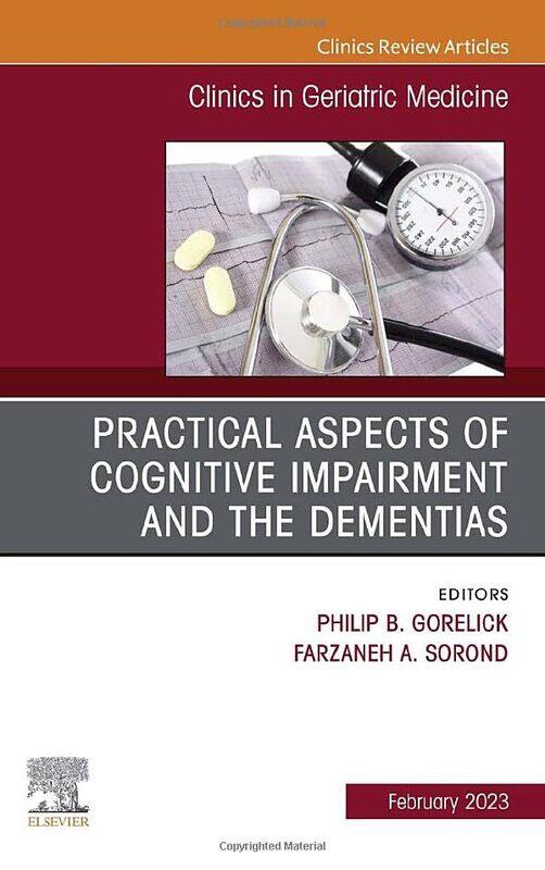 

Practical Aspects of Cognitive Impairment and the Dementias An Issue of Clinics in Geriatric Medicine by Keith McCloskey-Hardcover