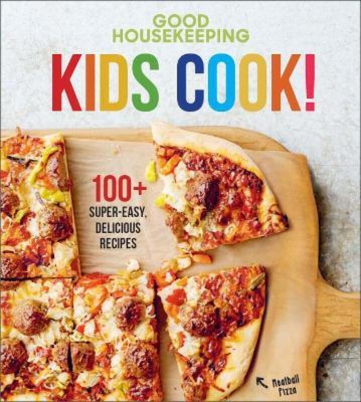 

Good Housekeeping Kids Cook!: 100+ Super-Easy, Delicious Recipes,Hardcover, By:Susan Westmoreland