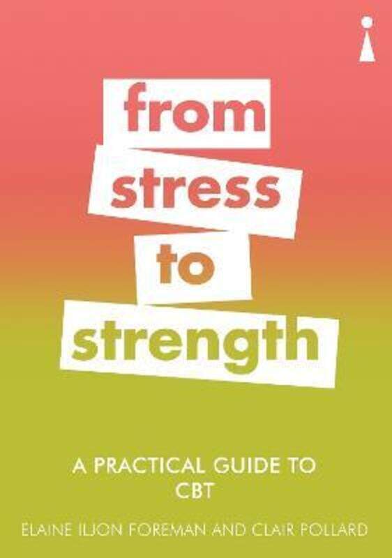 

Practical Guides: Freom Stress to Strength,Paperback,ByElaine Iljon Foreman