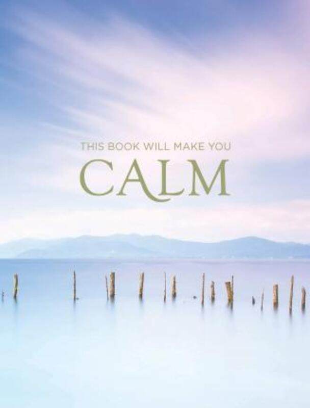 

This Book Will Make You Calm: Images to Soothe Your Soul.Hardcover,By :Summersdale Publishers