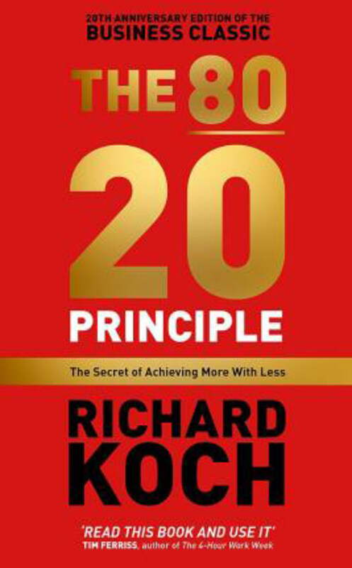 

The 80/20 Principle, Paperback Book, By: Richard Koch