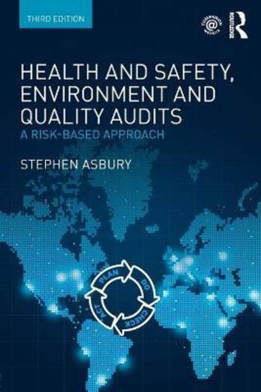 

Health and Safety, Environment and Quality Audits: A Risk-based Approach.paperback,By :Asbury Stephen