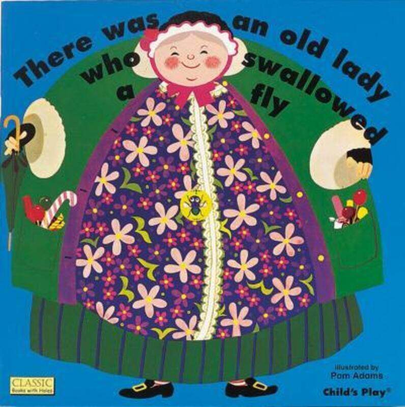 

There Was an Old Lady Who Swallowed a Fly (Classic Board Books with Holes),Hardcover,ByPam Adams