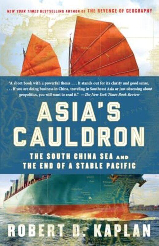 

Asias Cauldron by Robert D Kaplan-Paperback