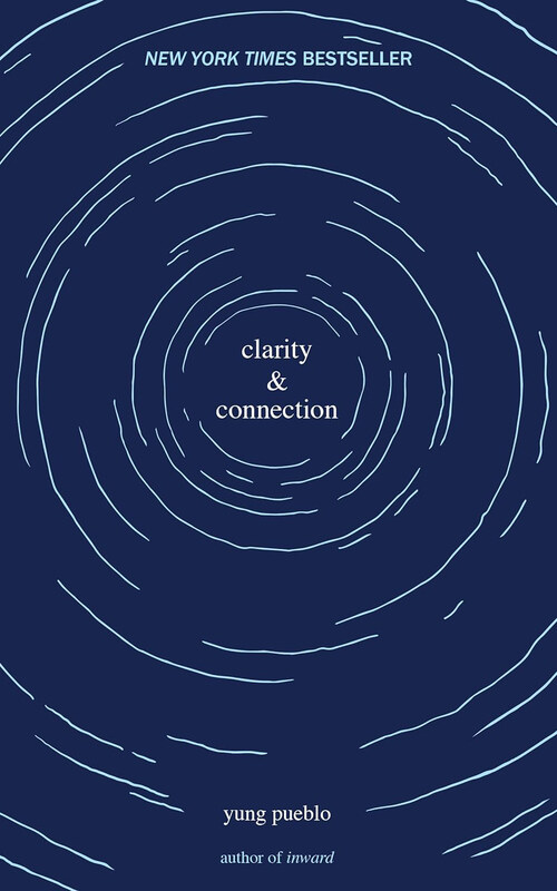 

Clarity & Connection, Paperback Book, By: Yung Pueblo
