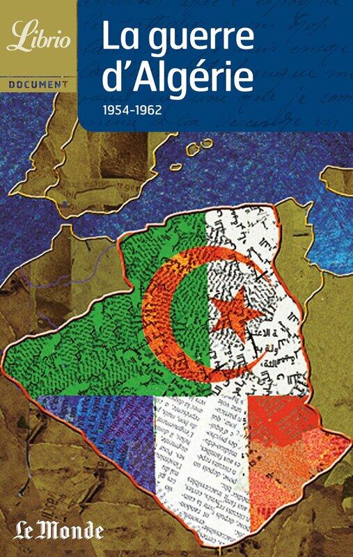 

La Guerre D'algerie, 1954-1962, Paperback Book, By: Collectif