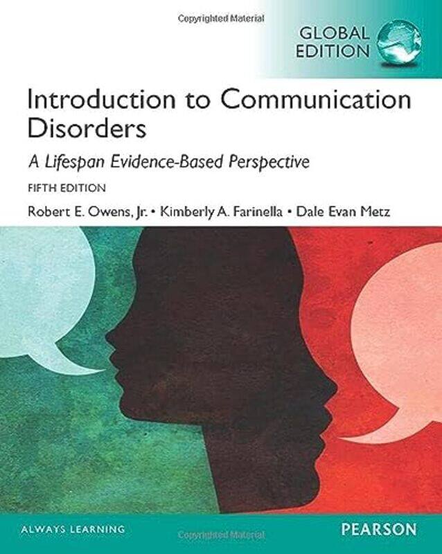 

Introduction to Communication Disorders A Lifespan EvidenceBased Approach Global Edition by Emily BoneSam Meredith-Paperback