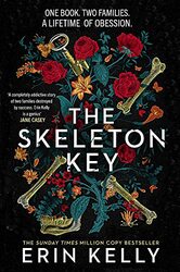The Skeleton Key The Brandnew Unpredictable Tense And Utterly Gripping Suspense From The Million By Kelly Erin Paperback