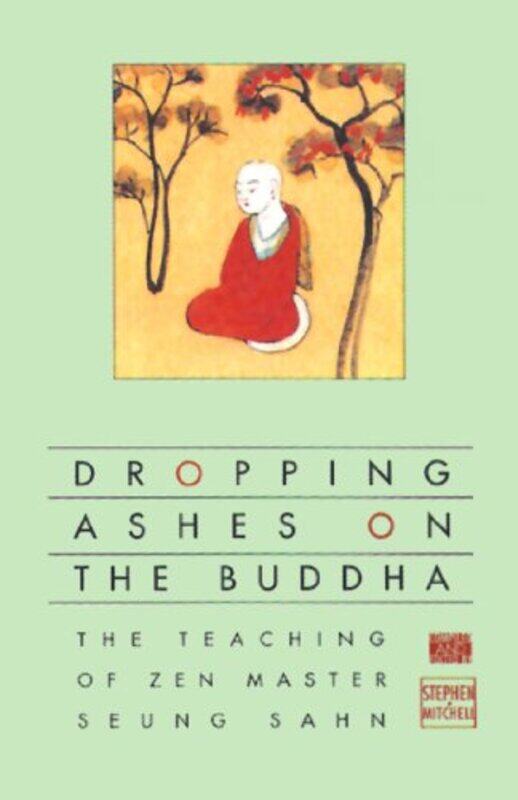 

Dropping Ashes On The Buddha by Stephen Mitchell-Paperback