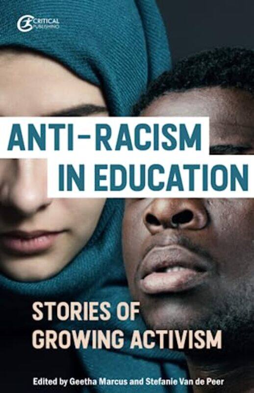 

Antiracism in Education by Geetha MarcusStefanie Van de Peer-Paperback