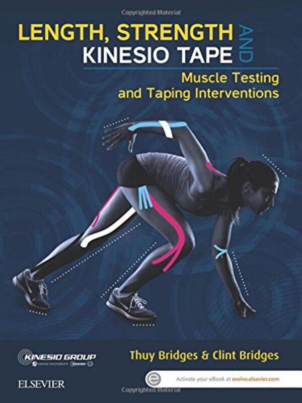

Length Strength and Kinesio Tape by Thuy Senior Physiotherapist and Director, PhysioWISE BridgesClint Practice Manager, PhysioWISE Bridges-Paperback