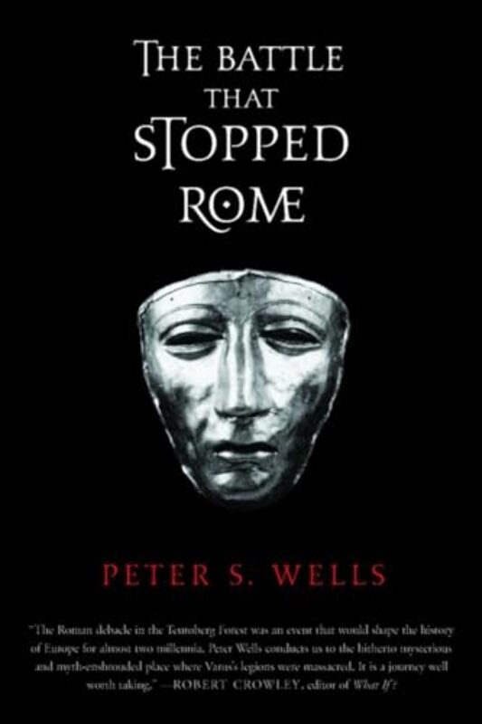 The Battle That Stopped Rome by Peter S Wells-Paperback